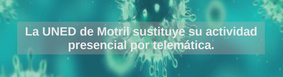 La UNED de Motril sustituye su actividad presencial por telemática.