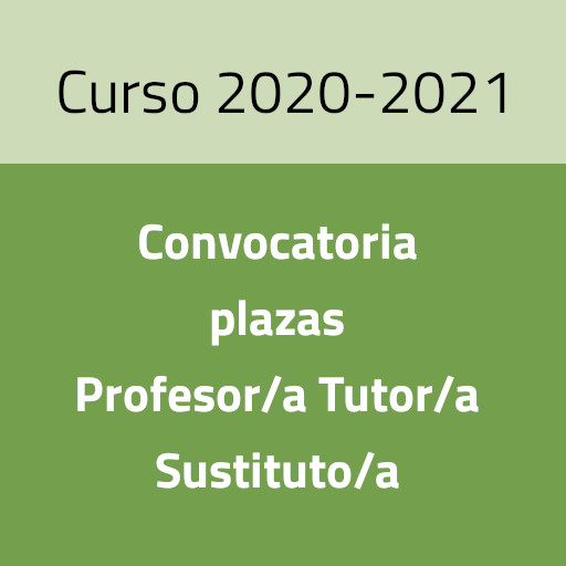 Convocatoria de plazas de Profesor/a-Tutor/a Sustituto/a para el curso 2020/2021