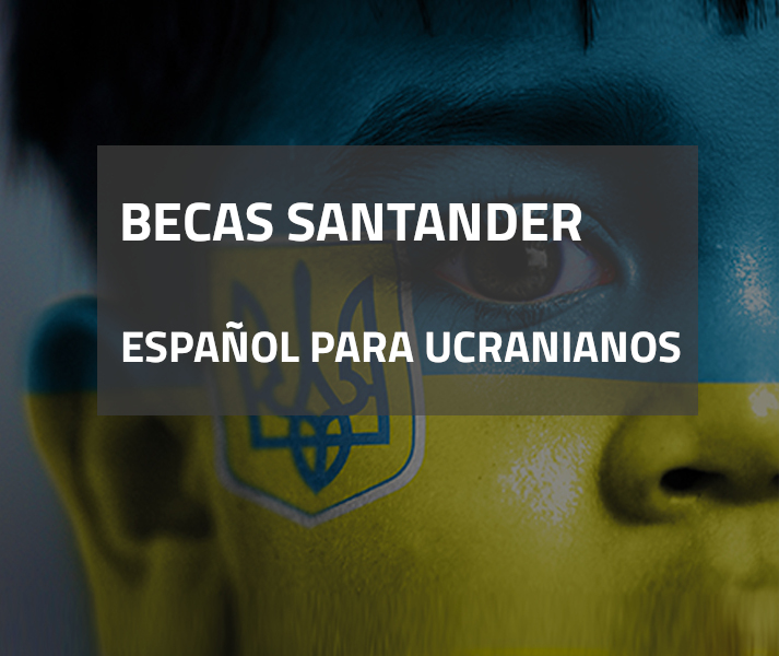 Becas Santander | Español para Ucranianos | Іспанська мова для українців